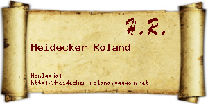 Heidecker Roland névjegykártya
